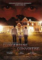 Dangereuse convoitise (2007)
