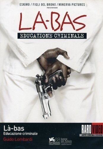 Là-bas - Educazione criminale (2011)