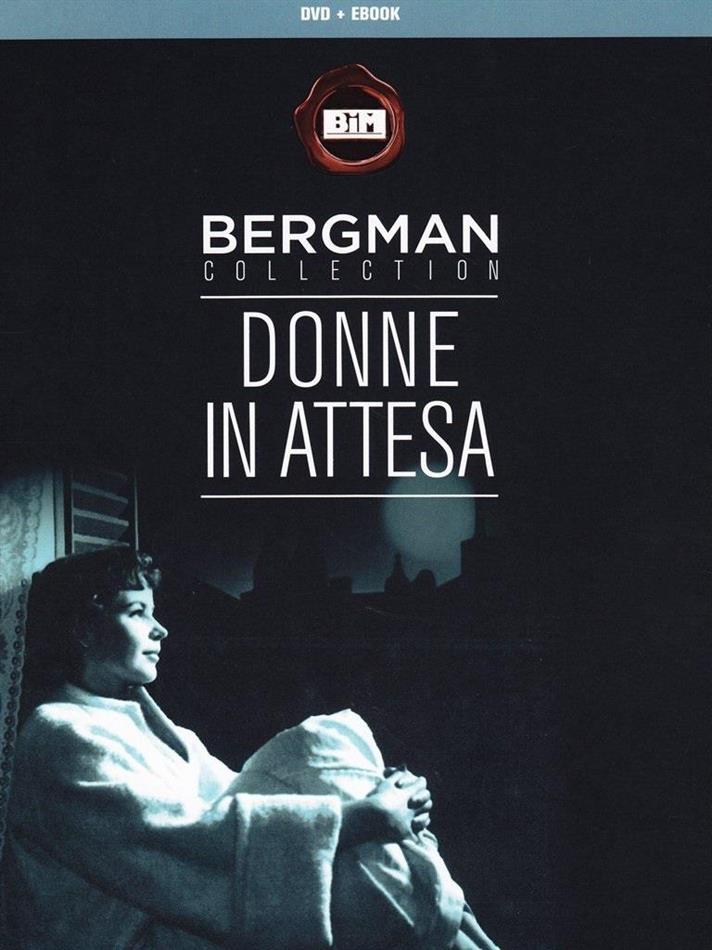 Donne in attesa - Kvinnors Väntan (Bergman Collection)