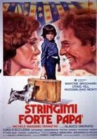 Stringimi forte papà (1977)