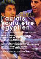 J'aurais voulu être égyptien