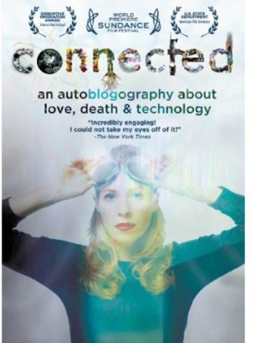 Connected - An Autoblogography about Love, Death & Technology