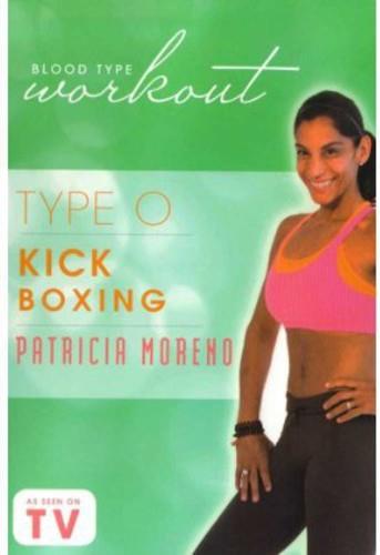 Blood Type Workout: Type O - Kickboxing with Patricia Moreno