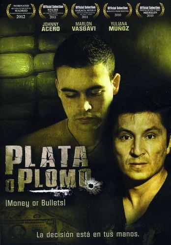 Plata o Plomo - Money or Bullets