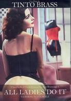 Tinto Brass: - All ladies do it - Version Intégrale (1992)