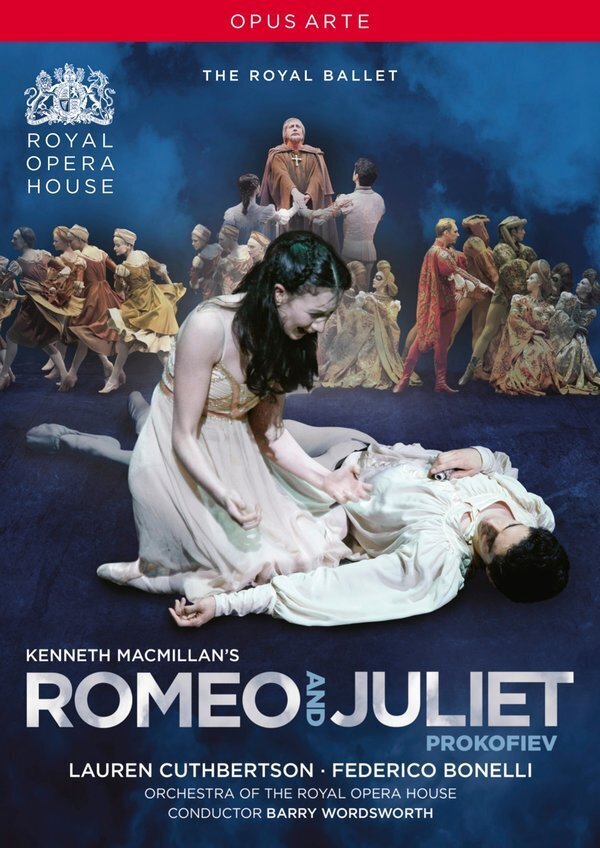 Royal Ballet, Orchestra of the Royal Opera House & Barry Wordsworth - Prokofiev - Romeo & Juliet Opus Arte