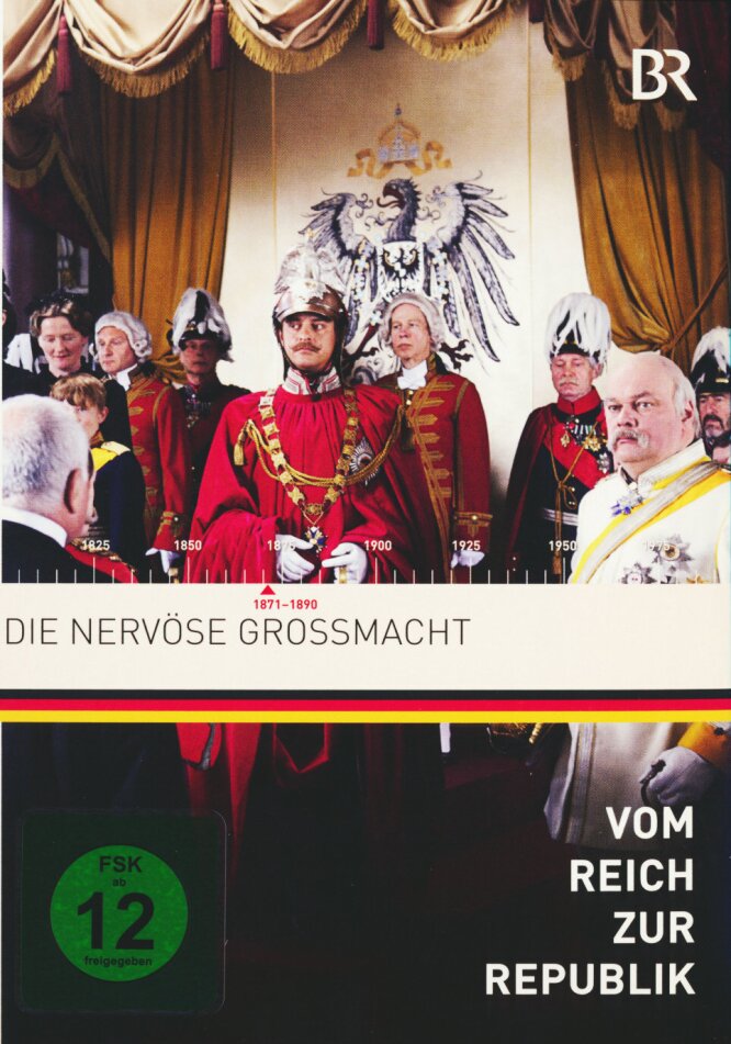 Die nervöse Grossmacht - Vom Reich zur Republik