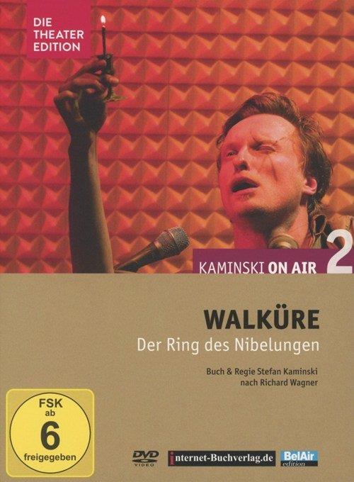 Stefan Kaminski - Kaminski on air 2: Wagner - Walküre Die Theater Edition