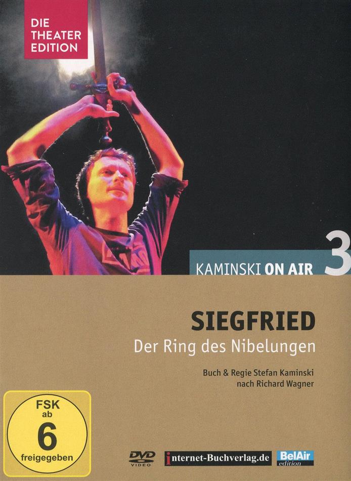 Stefan Kaminski - Kaminski on air 3: Wagner - Siegfried (Die Theater Edition) Die Theater Edition