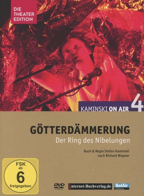 Stefan Kaminski - Kaminski on air 4: Wagner - Götterdämmerung (Die Theater Edition) Die Theater Edition