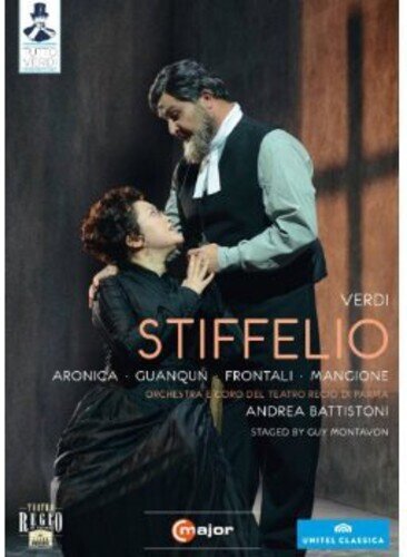 Orchestra Teatro Regio di Parma, Andrea Battistoni & Roberto Aronica - Verdi - Stiffelio Tutto Verdi, Unitel Classica, C Major