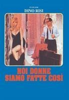 Noi donne siamo fatte così (1971)