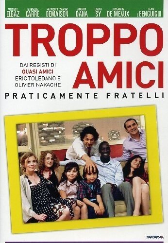Troppo Amici - Tellement proches (2009)