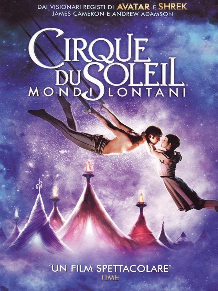 Cirque du Soleil - Mondi Lontani (2012)