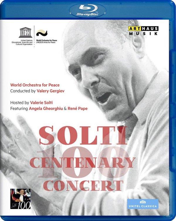 World Orchestra For Peace, Sir Georg Solti & Angela Gheorghiu - Solti Centenary Concert Unitel Classica, Arthaus Musik