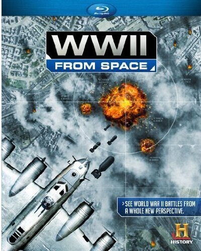 The History Channel - WWII from Space