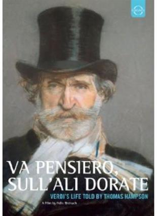 Va pernsiero, sull'ali dorate - Verdis Leben erzählt von Thomas Hampson Euro Arts