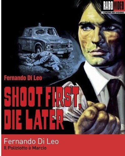 Shoot First, Die Later - Il poliziotto è marcio (1974) Remastered