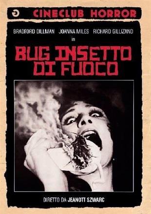 Bug - Insetto di fuoco (1975) Cineclub Horror