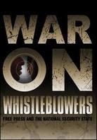 War on Whistleblowers - Free Press and the National Security State