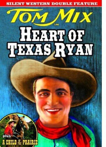 Tom Mix Double Feature - Heart of Texas Ryan / A Child of the Prairie n/b