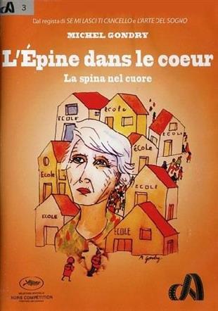 L'épine dans le coeur - La spina nel cuore