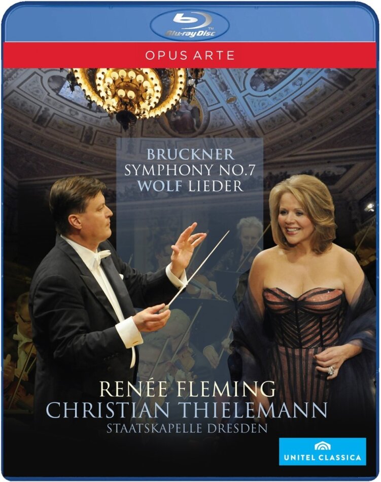Sächsische Staatskapelle Dresden, Christian Thielemann & Renée Fleming - Bruckner - Symphony No. 7 / Wolf - Lieder Opus Arte, Unitel Classica