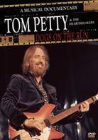 Tom Petty And The Heartbreakers - Dogs on the Run - A Musical Documentary