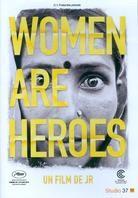 Women Are Heroes