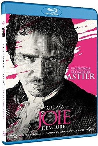 Alexandre Astier - Que ma joie demeure !
