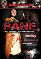 Bane - An Experiment in Human Suffering
