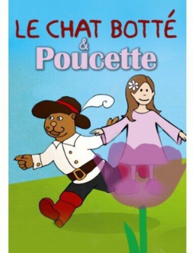 Le chat botte / Poucette