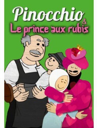 Pinocchio / Le prince aux rubis