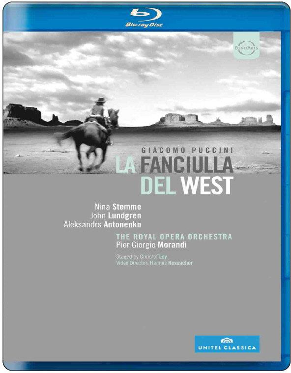 Stockholm Royal Opera House, Pier Giorgio Morandi & Nina Stemme - Puccini - La Fanciulla del West Euro Arts, Unitel Classica
