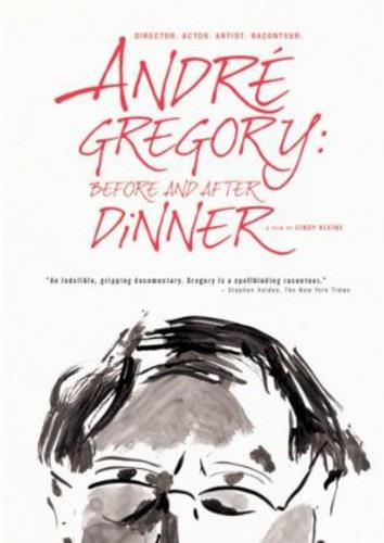 André Gregory: Before and After Dinner