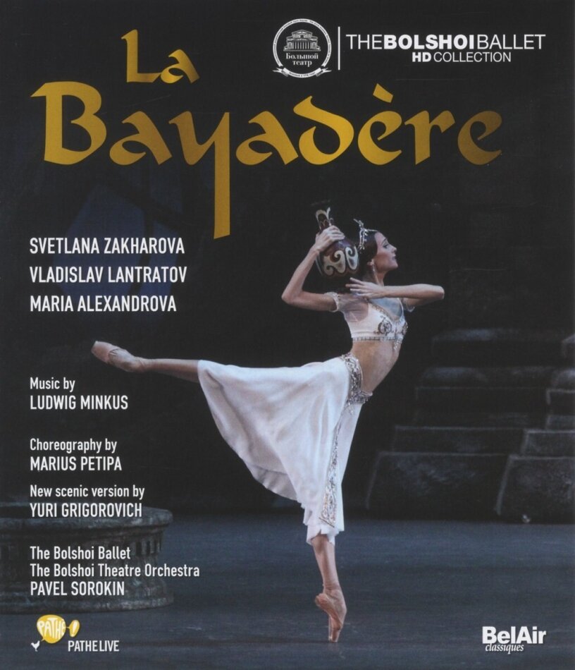 Bolshoi Ballet & Orchestra, Pavel Sorokin & Svetlana Zakharova - Minkus - La Bayadere Bel Air Classique