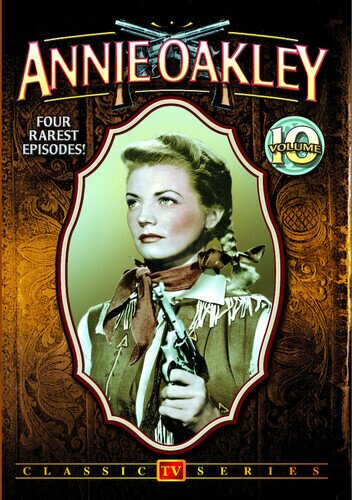 Annie Oakley - Vol. 10 b/w