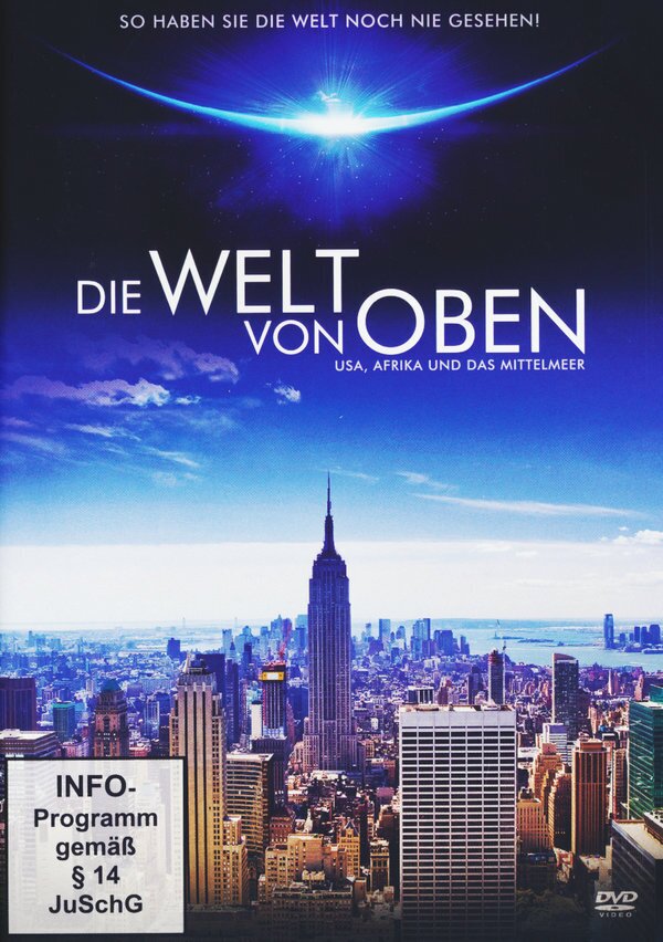 Die Welt von oben - USA, Afrika und das Mittelmeer