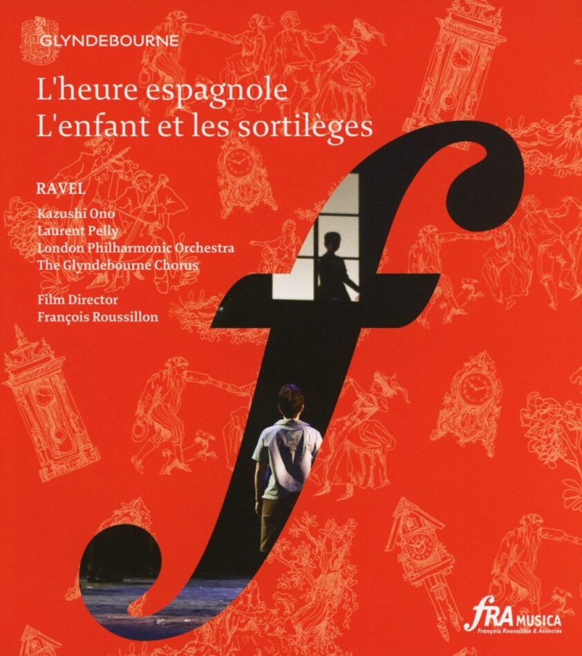 The London Philharmonic Orchestra, Kazushi Ono, … - Ravel - L'heure espagnole / L'enfant et les sortil FRA Musica, Glyndebourne Festival Opera