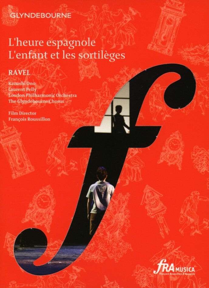 The London Philharmonic Orchestra, Kazushi Ono, … - Ravel - L'heure espagnole / L'enfant et les sortil FRA Musica, Glyndebourne Festival Opera