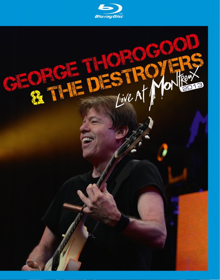 George Thorogood & The Destroyers - Live at Montreux 2013