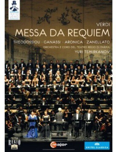 Orchestra Teatro Regio di Parma, Yuri Temirkanov & Dimitra Theodossiou - Verdi - Messa da Requiem C-Major, Tutto Verdi, Unitel Classica