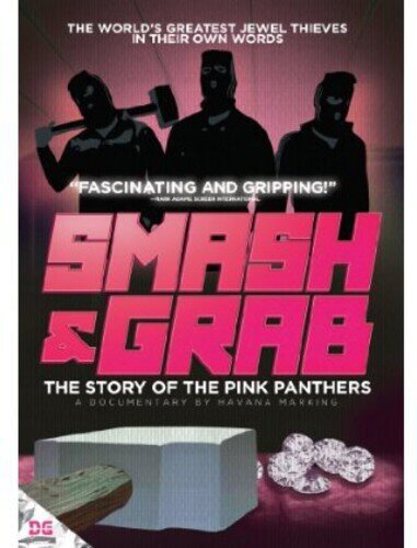 Smash & Grab: The Story of the Pink Panthers (2013)