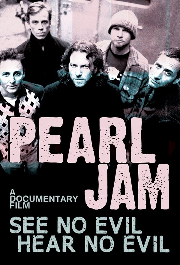 Pearl Jam - See No Evil Hear No Evil Inofficial