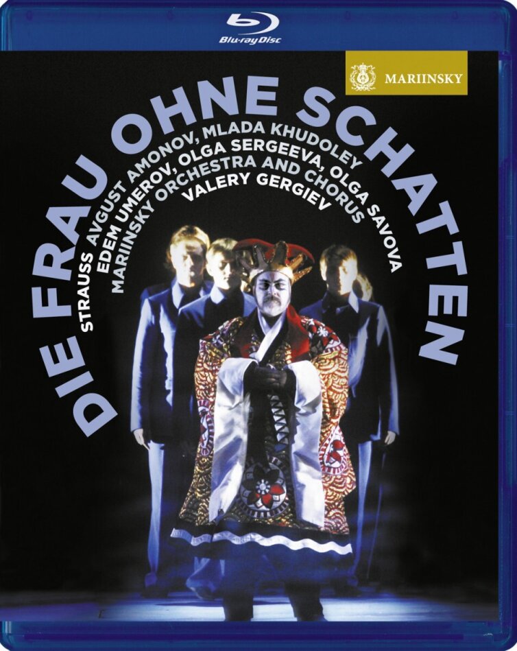 Mariinsky Orchestra, Valery Gergiev & Avgust Amonov - Strauss - Die Frau ohne Schatten