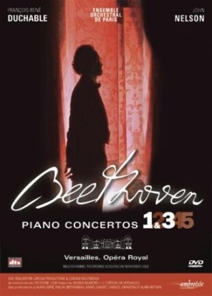 Ensemble Orchestral De Paris, John Nelson & Francois-Rene Duchable - Beethoven - Piano Concertos Nos. 1 & 3 2 DVDs