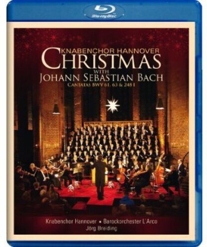 Barockorchester L’Arco, Knabenchor Hannover, Jörg Breiding & Antonia Bourve - Bach - Cantatas / Christmas Oratorio - Christmas with Johann Sebastian Bach