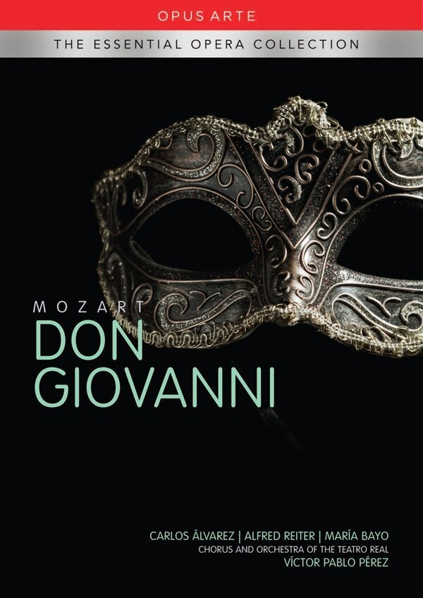 Orchestra of the Teatro Real Madrid, Victor Pablo Pérez & Carlos Álvarez - Mozart - Don Giovanni Essential Opera Collection, Opus Arte, 2 DVDs