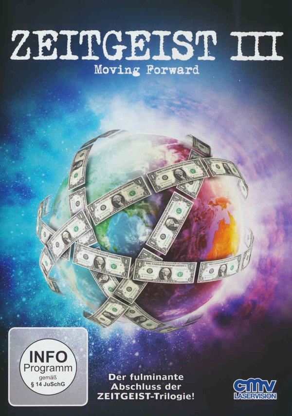 Zeitgeist 3 - Moving Forward