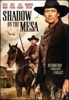 Shadow on the Mesa (2013)